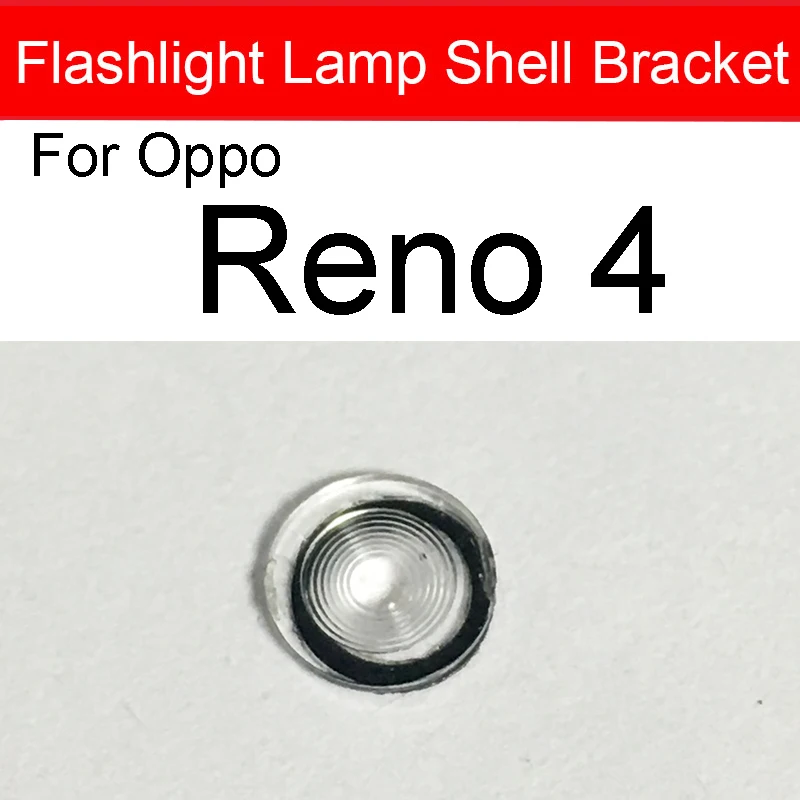 FlashLamp Shell Bracket For Oppo Reno 2 3 4 5 6 3pro 4pro 6pro Rear Camera Flash Light Lamp Cover Ring Holder Replacement Parts