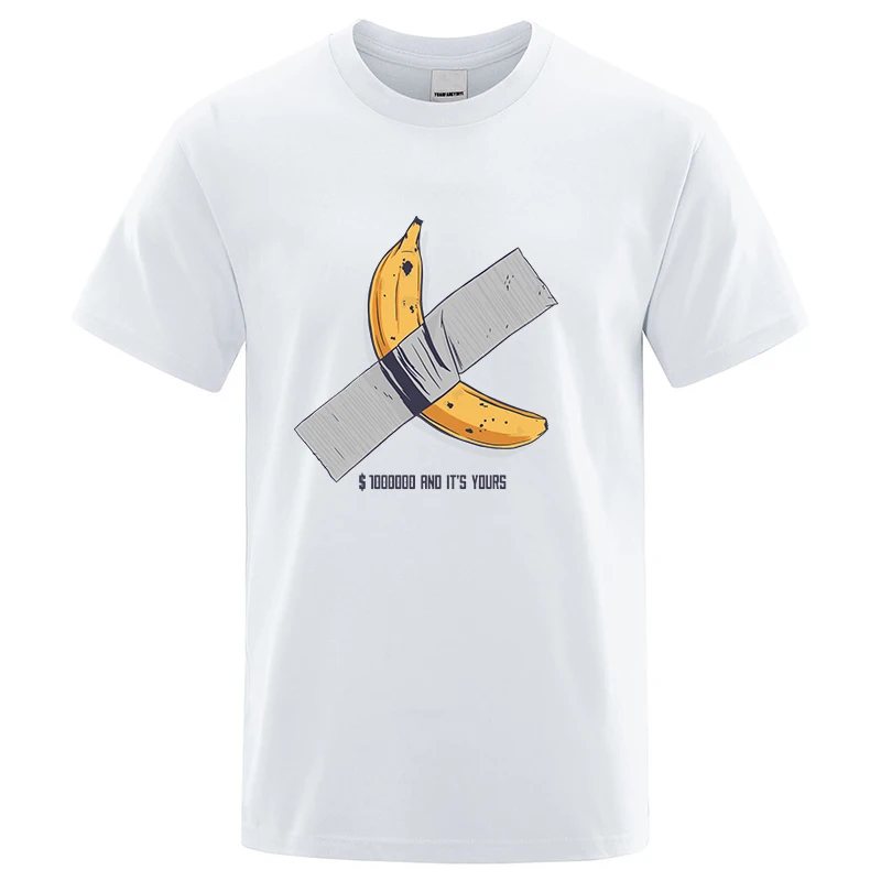 banana $100000 And It\'s Yours Print Men New T-shirts Casual Breathable Tops Oversized Cotton Tshirt Male Short Sleeve Tees S-XXL