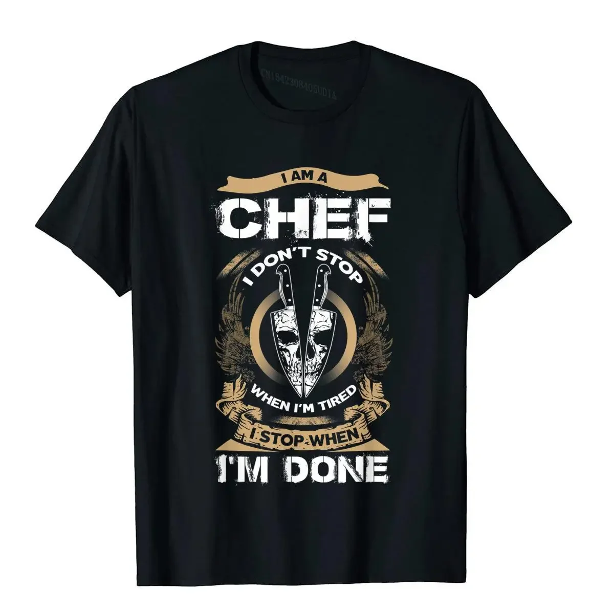 I Am A Chef T Shirt I Don't Stop When I'm Tired T Shirt Retro Geek T Shirt Cotton Tees For Men Cool Tee Shirt