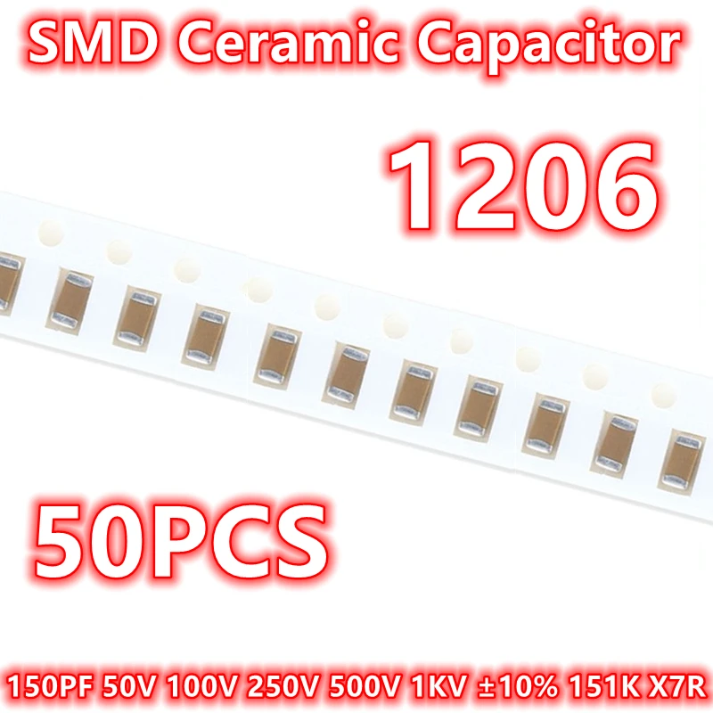 (50pcs) Original 1206 150PF 50V 100V 250V 500V 1000V ±10% 151K X7R SMD Ceramic Capacitor IC