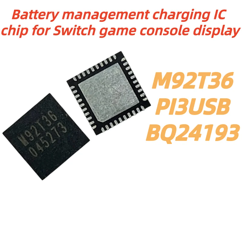 10piezas 100% Nuevo Quality M92T36 PI3USB30532ZLE PI3USB BQ24193 Battery Management Charging IC Chips For Switch Console Display