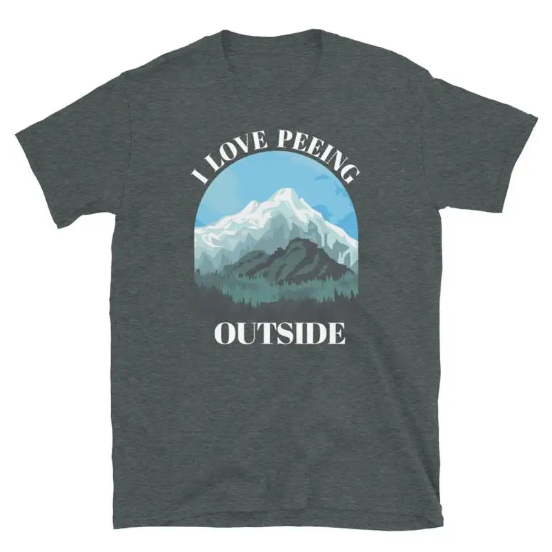 I Love Peeing Outside Camping Outdoors Backpacking Short Sleeve Unisex T Shirt