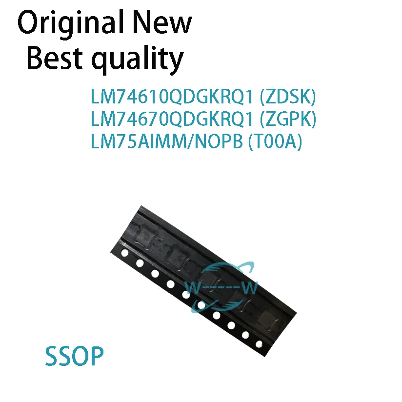 (5 PCS)NEW LM74610QDGKRQ1 ZDSK LM74670QDGKRQ1 ZGPK LM75AIMM/NOPB T00A LM74610Q LM74670Q LM75AIMM SSOP IC CHIP