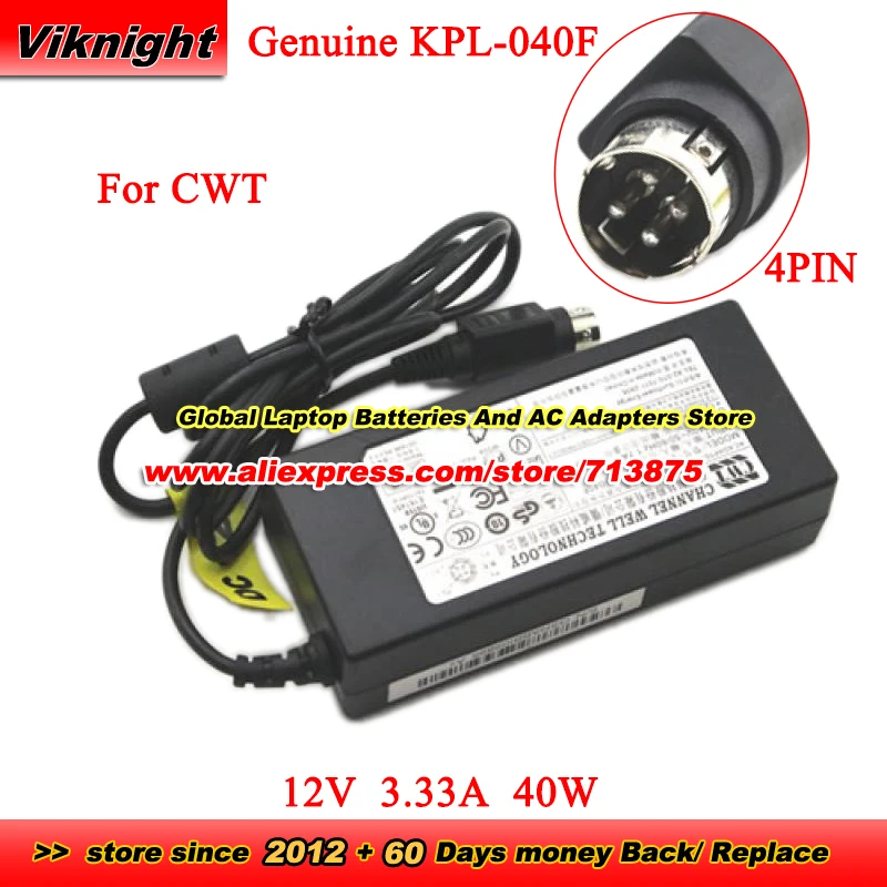 

Genuine for CWT KPL-040F KPL-040F-VI AC Adapter PAA040F 12V 3.33A 40W for Q-SEE QSC26404 HIKVISION Video Recorder Ds-720 4PIN