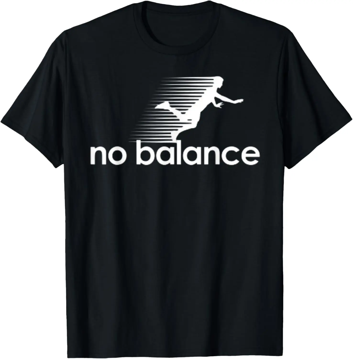 No Balance - Funny Sneaker Pun Graphic T-Shirt