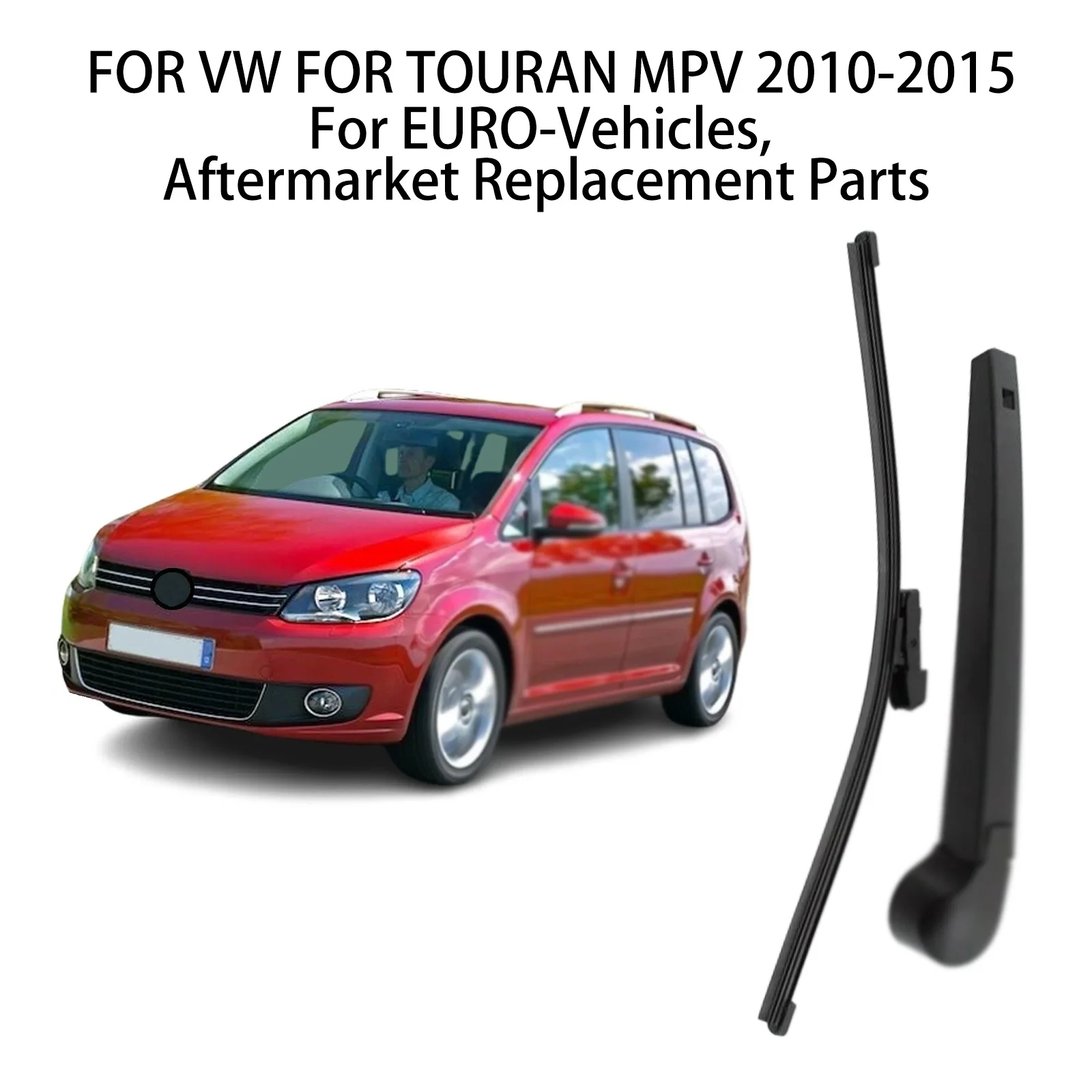FOR VW FOR TOURAN MPV 2010-2015 REAR WIPER ARM BLADE WINDSCREEN