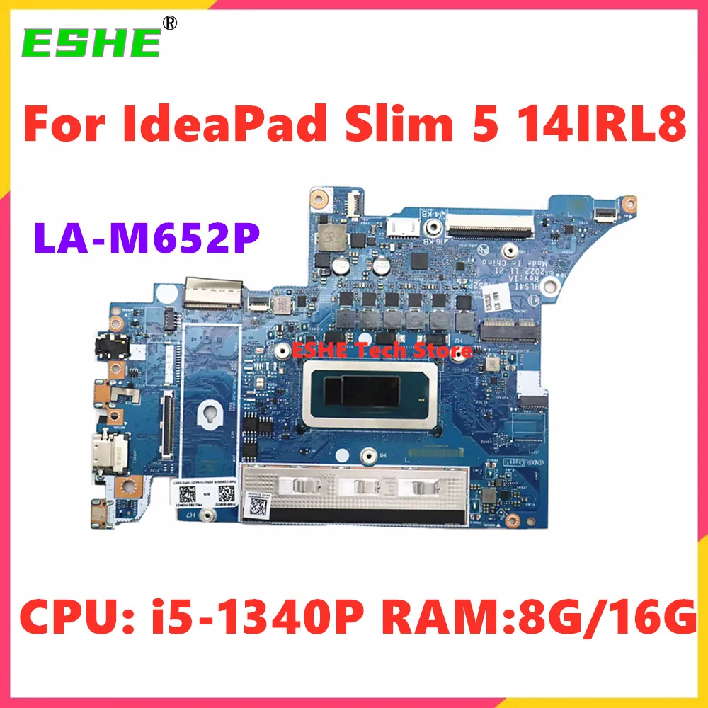 

LA-M652P For Lenovo IdeaPad Slim 5 14IRL8 Notebook Motherboard CPU i5-1335U i5-1340P RAM 8G 16G 5B21K09423 5B21L16291 100% Test