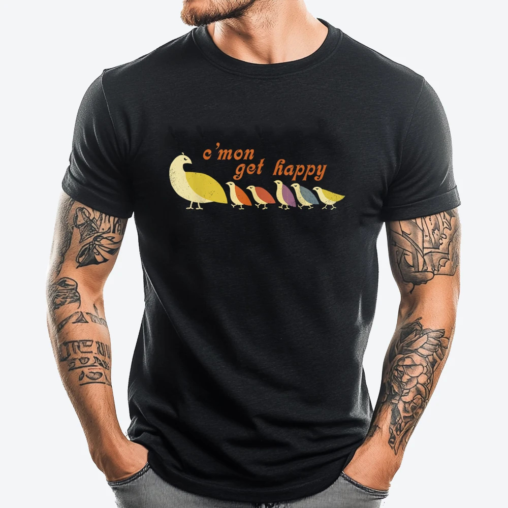 

Mom Cmon Get Happy Funny Encouraging Positive T Shirt Men 100℅ Cotton Men's T-Shirts