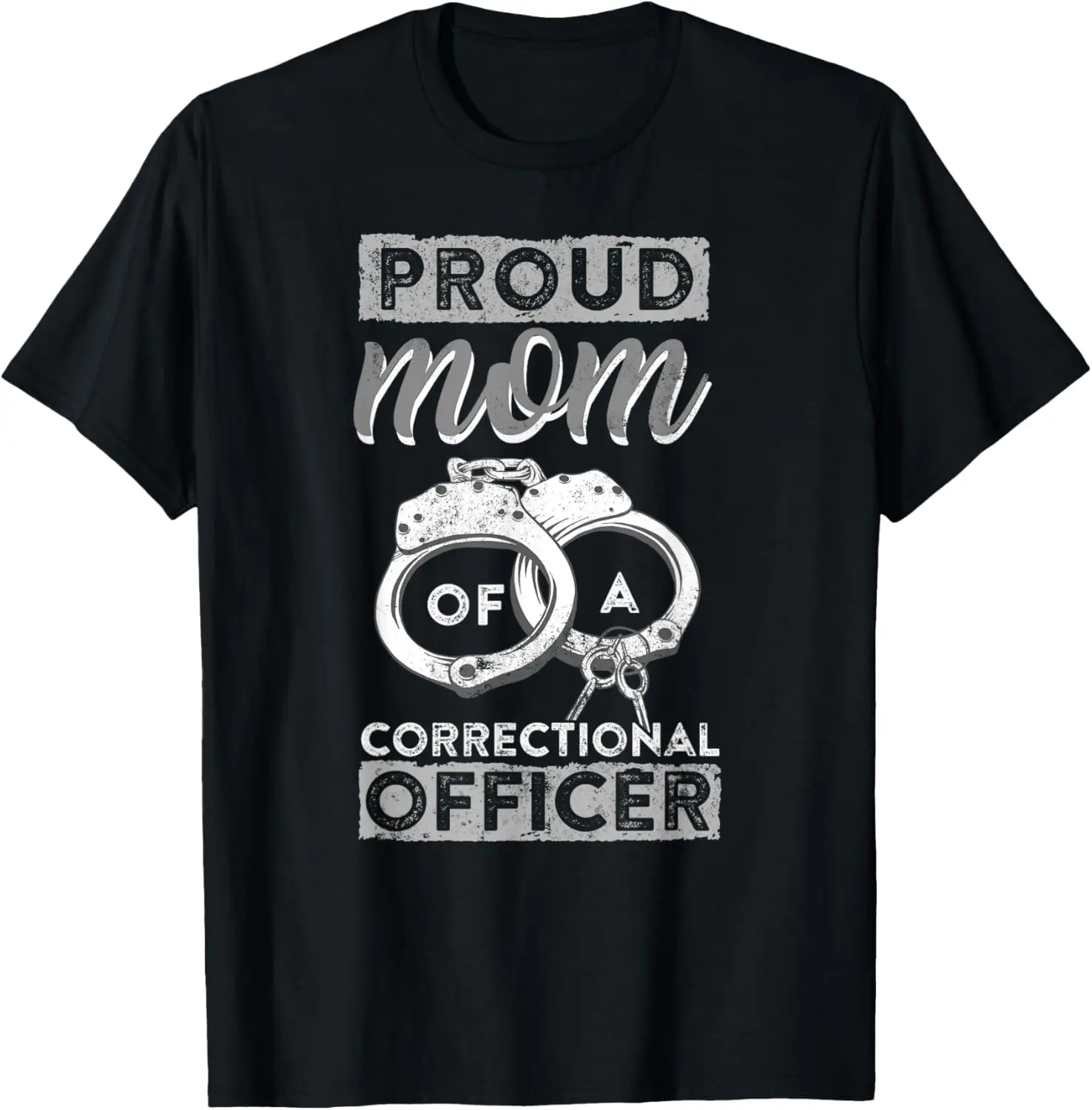 Proud Mom Of A Correctional Officer T-Shirt