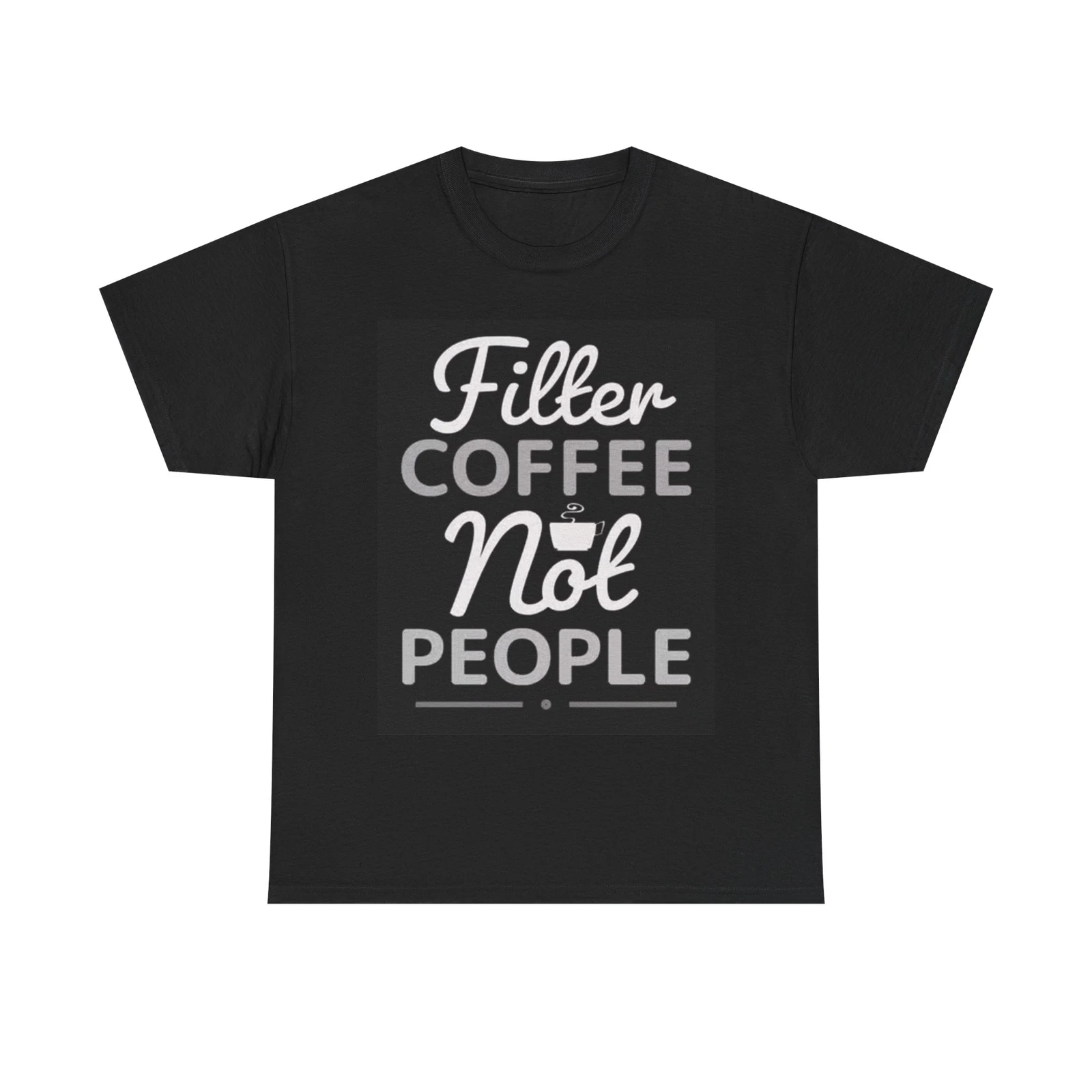 Camiseta con filtro de café Not People, camiseta de algodón pesado Unisex con gráfico divertido de Dunkins