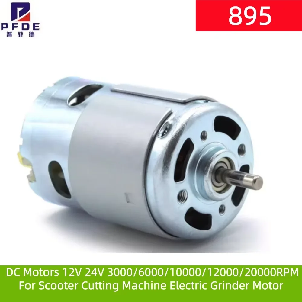 895 High Torque High RPM DC Motors 12V 24V 3000/6000/10000/12000/20000RPM Use For Scooter Cutting Machine Electric Grinder Motor