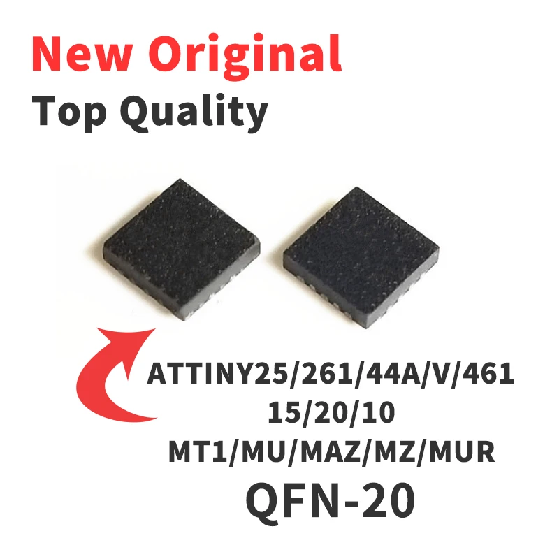 5 Pieces ATTINY44V-10MU ATTINY44-MUR ATTINY44-15MZ ATTINY261-15MAZ ATTINY25-20MU ATTINY25-15MT1 ATTINY461-15MAZ QFN20 Chip IC