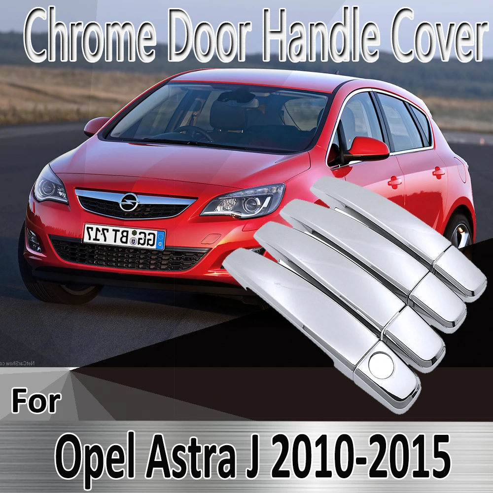 For Opel Astra J 2010~2015 Holden Vauxhall GTC  Styling Stickers Decoration Chrome Door Handle Cover Refit Car Accessories