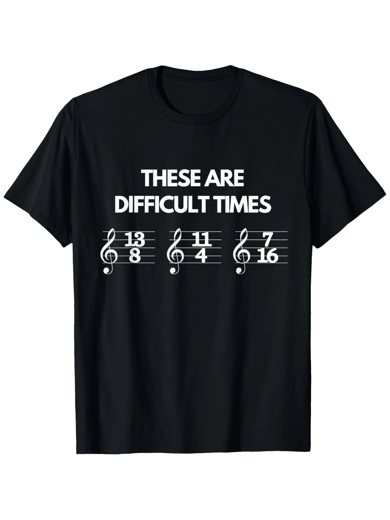 These Are Difficult Times Music Sheet Band Orchestra Gift T-Shirt 100% Cotton O-Neck Short Sleeve Summer Casual Mens T-shirt