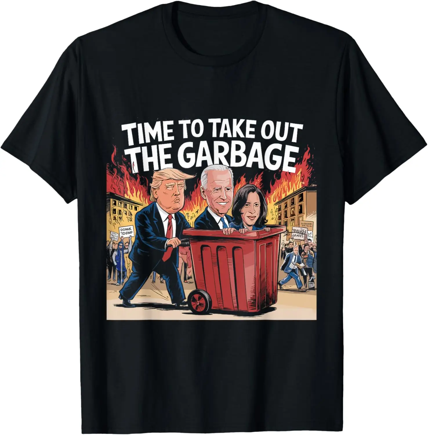 

Time to Take Out the Garbage Kamala Trump Supporter T-Shirt