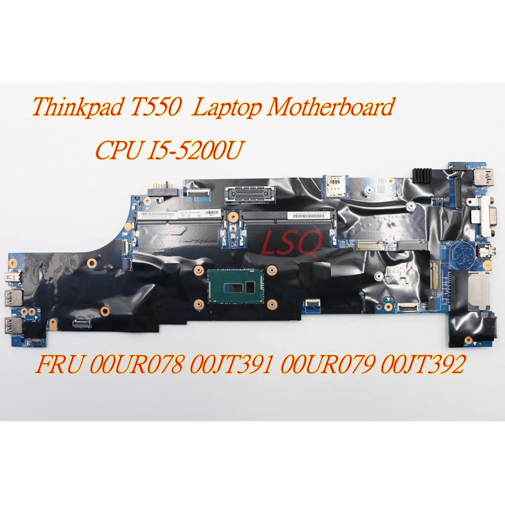 

For Lenovo Thinkpad T550 I5-5200U Laptop Integrated Graphics Card Motherboard FRU 00UR078 00JT391 00UR079 00JT392