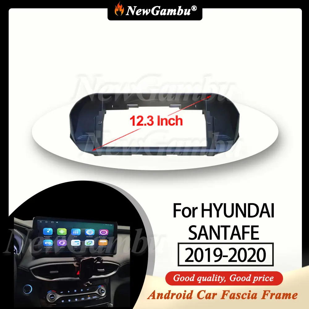 NewGambu 12.3 inch Car Fascia Frame For HYUNDAI SANTAFE 2019-2020 Frame No Cable Android Dash Panel Frame Fascias