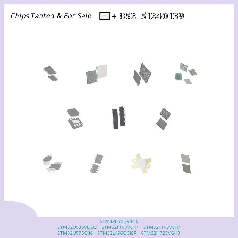 STM32H7S3V8H6 STM32U535VEI6Q STM32F103VEH7 STM32F103VEH7 STM32U575QII6 STM32L496QGI6P STM32H725VGH3
