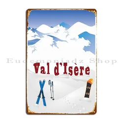 Ski Val D Isere French Alps Ski Poster Metal Sign Wall Pub Garage Cave Printing Club Tin Sign Poster