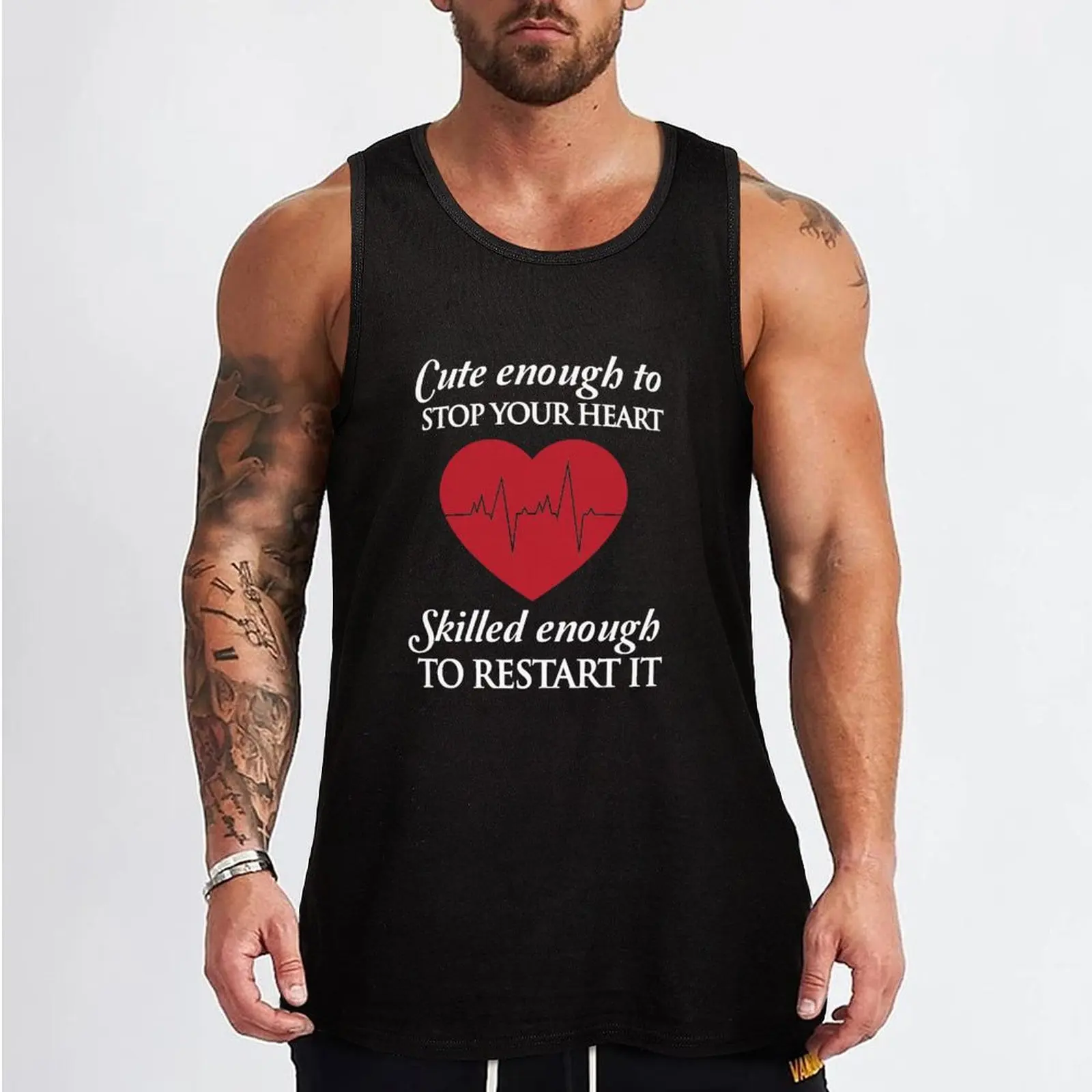 Nurses: Cute enough to stop your heart. Skilled enough to restart it Tank Top Bodybuilding shirt man vest Men's vest