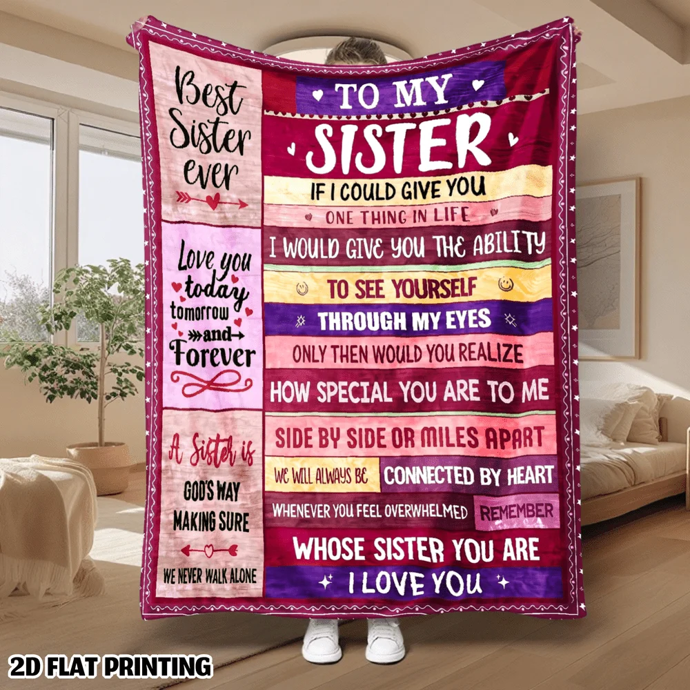 To My Sister Flannel Throw Blanket Family Quote Message Design Sofa Bed Couch Bedroom Living Room Home Decor Birthday Gift Friendship Gift Office Travel Nap Blanket Sister Keepsake Encouragement Bedding Love Reminder Room Accent Appreciation Gift