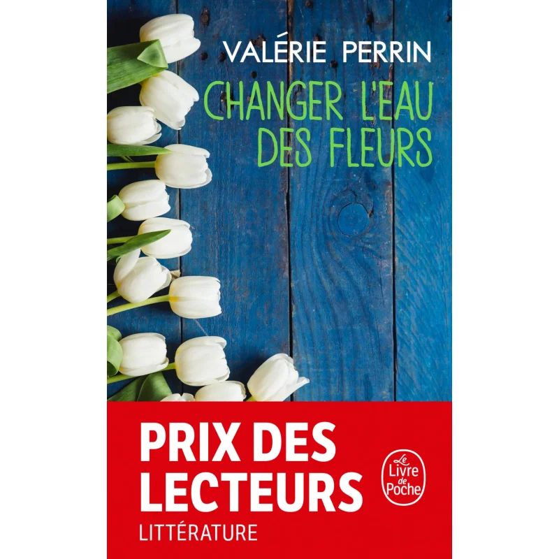 

Changer Leau Des Fleurs Valerie Perrin Le Livre De Poche 9782253238027 Book