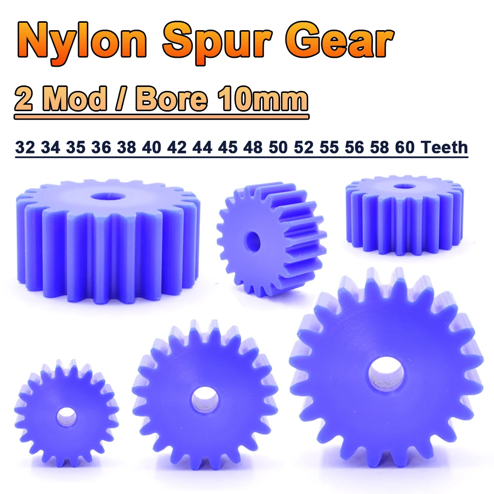 

32-60T 2 Mod Blue Nylon Spur Gear 32 34 35 36 38 40 42 44 45 48 50 52 55 56 58 60 Teeth 10mm Bore Flat Cylindrical Drive Gears