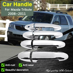 for Mazda Tribute MK2 2008 2009 2010 2011 Chrome Smart Door Handle Cover Car Interior Decorate Styling Accessories Stickers Trim