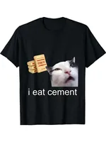EWH I Eat Cement Curse Cat Funny Weird Specific Meme Boy Girl T-Shirt Fashion Short Sleeve T-shirts Streetwear Women T Shirt