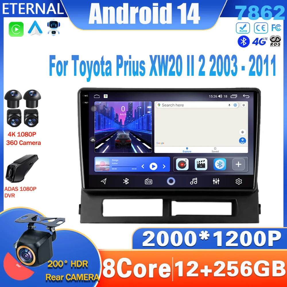 Android 14 Car Radio For Toyota Prius XW20 II 2 2003 - 2011 Multimedia Video Player Navigation Carplay NO 2Din DVD 4G DSP WIFI