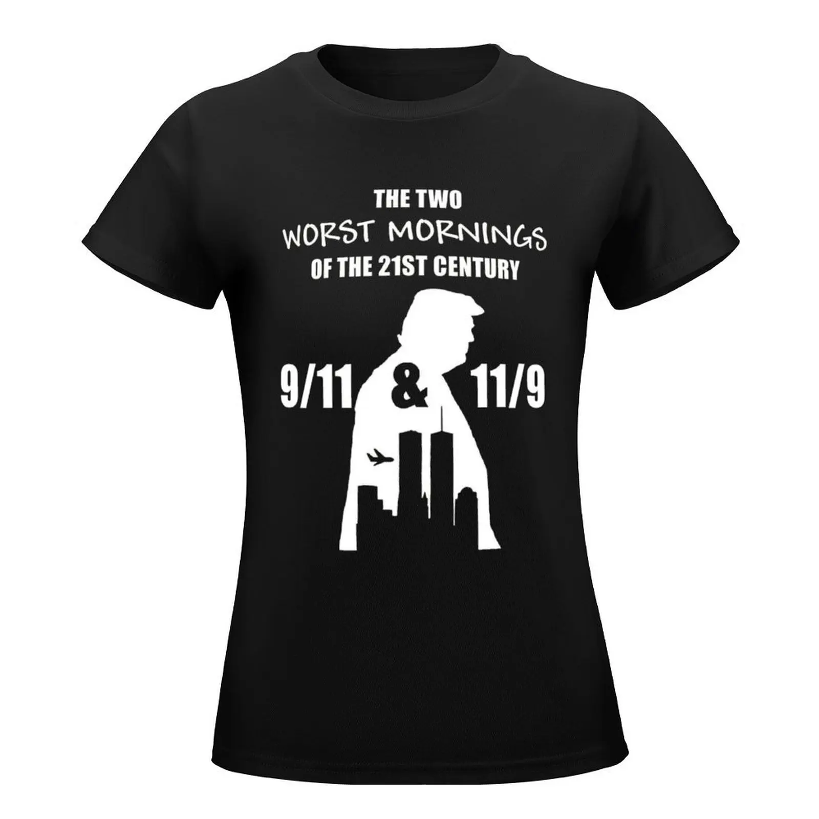 The two worst mornings of the 21st century T-Shirt Female clothing shirts graphic tees vintage clothes Women's clothing