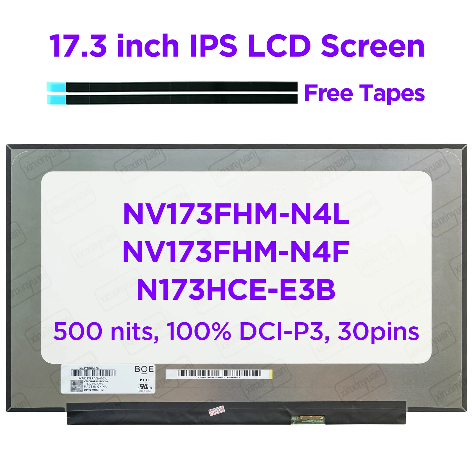 

17.3 IPS Laptop LCD Screen NV173FHM-N4L fit NV173FHM-N4F N173HCE-E3B 500 nits 100% DCI-P3 DP/N 0HGP10 0VC9P0 FHD1920x1080 30pins