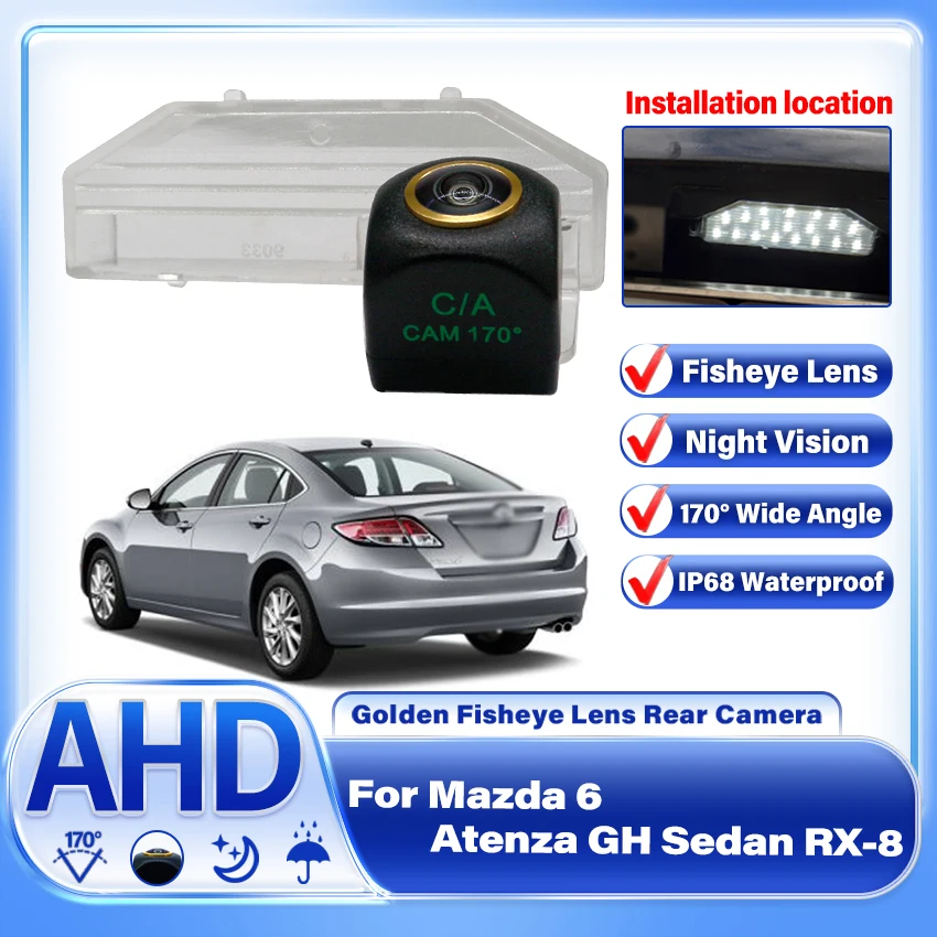 AHD 1920×1080P Vehicle Rear View Camera For Mazda 6 Atenza GH Sedan 2007-2013 RX-8 2004 2005 2006 2007 2008 Car Parking Monitor