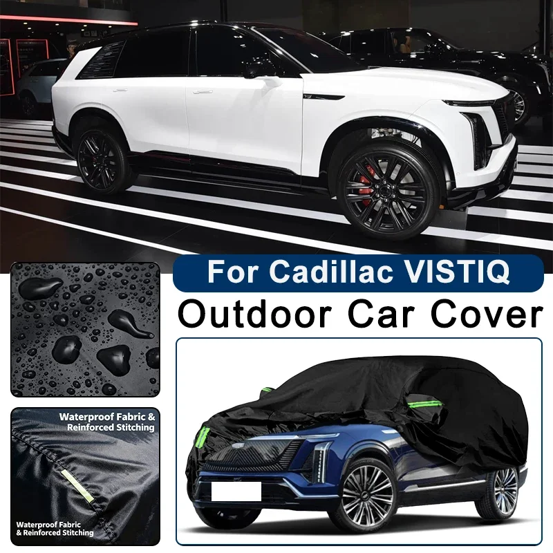 

Outdoor Car Cover Waterproof Dustproof UV Sun Protection, Full Car Protector Exterior Accessories For Cadillac VISTIQ 2025-2026