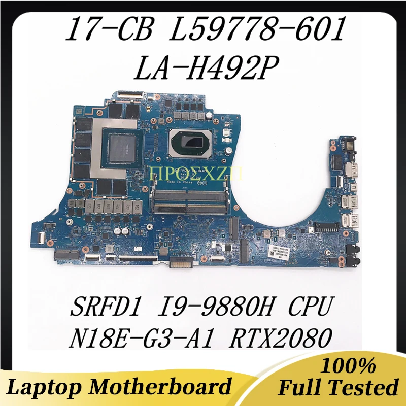 

L59778-001 L59778-601 High Quality For HP 17-CB Laptop Motherboard LA-H492P With SRFD1 I9-9880H CPU RTX2080 GPU 100% Full Tested