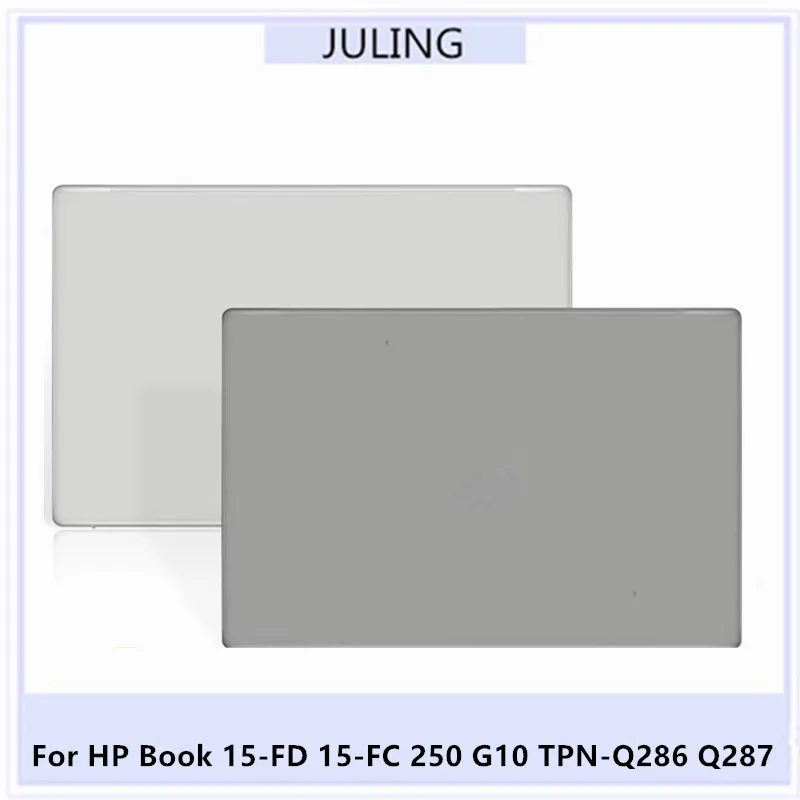 For HP Book 15-FD 15-FC 250 G10 TPN-Q286 Q287 Laptop LCD Housing Top Lid Back Cover