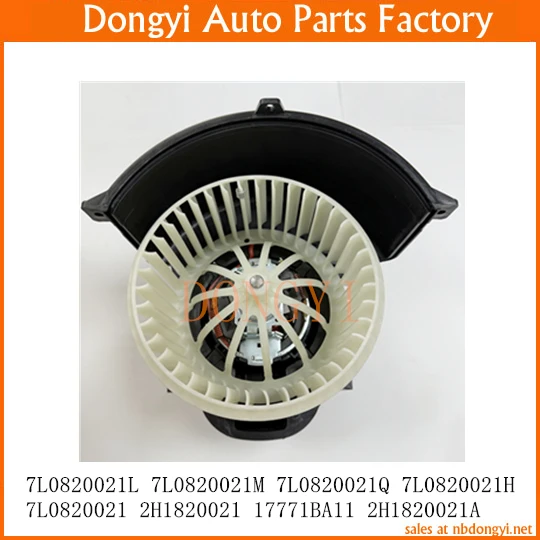 Fan Blower Motor 7L0820021L 7L0820021M 7L0820021Q 7L0820021H 7L0820021 2H1820021 17771BA11 2H1820021A