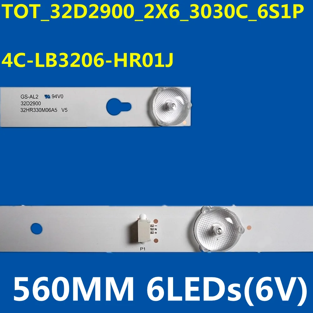 100pcs(6V) LED Backlig Strip 6Lamps 4C-LB3206-HR01J 4C-LB3206-HR03J 32HR330M06A5 V5 for D32A810 32D2900 32D100 L32F1B L32F3301B