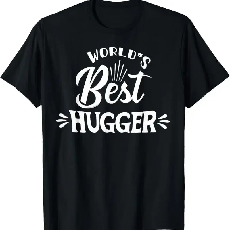 World's BEST Hugger for Mom Dad Grandma Grandpa T Shirt