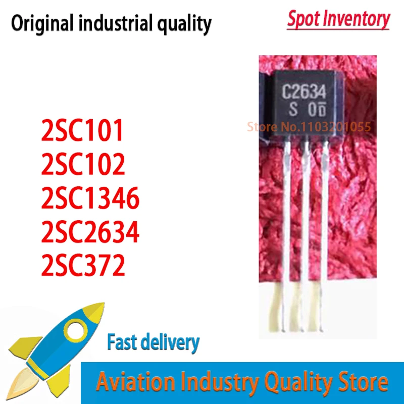 10PCS/LOT New original  in stock 2SC101 2SC102 2SC1346 2SC2634 2SC372 to-92 TO 92S NPN triode transistor