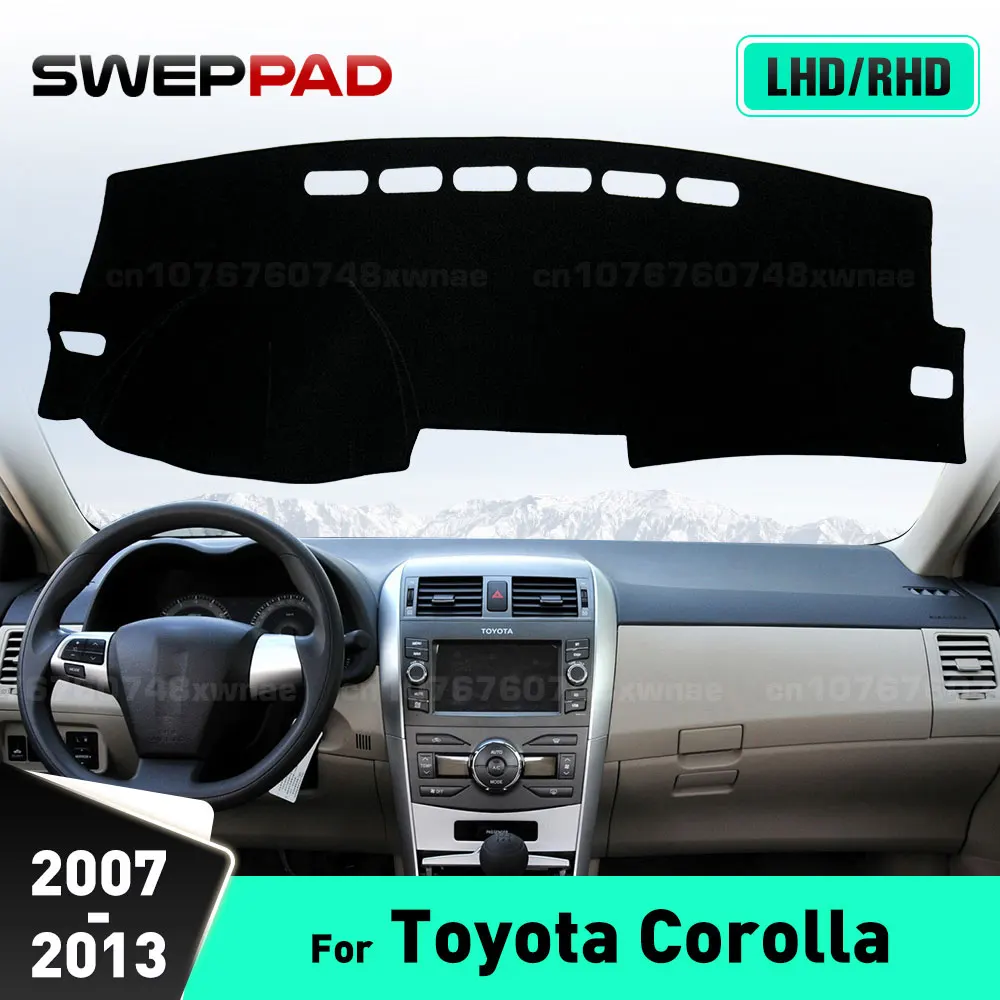 

SWEPPAD For Toyota Corolla 2007-2013 12 11 10 09 08 Car Dashboard Cover Dash Mat Sun Shade Anti-UV Carpets Car Accessories