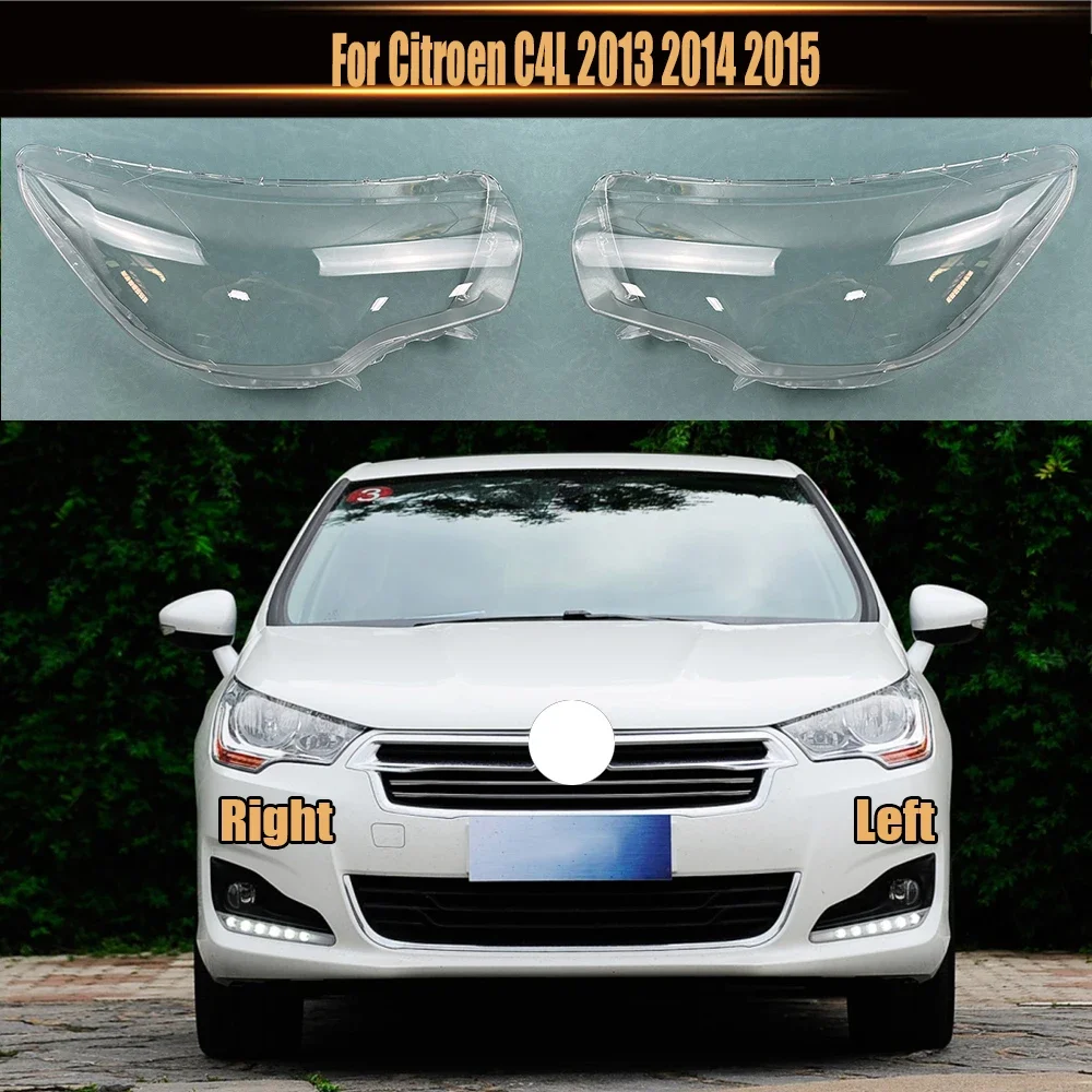 

Для Citroen C4L 2013-2015 автомобильная фара, стеклянная крышка, прозрачная автомобильная левая и правая фара, крышки объектива, Стайлинг