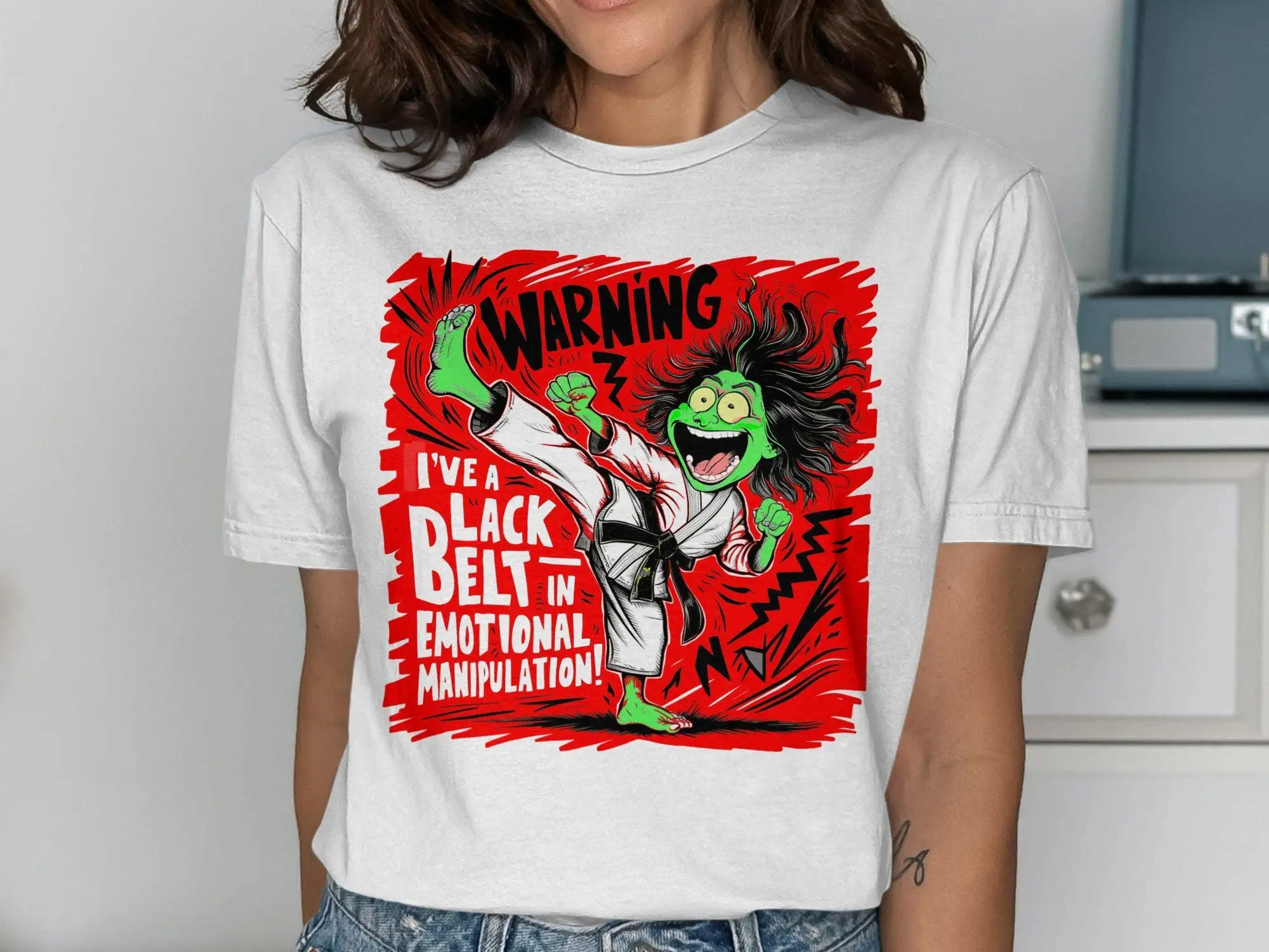 

Warning Black Belt in Emotional Manipulation T Shirt
