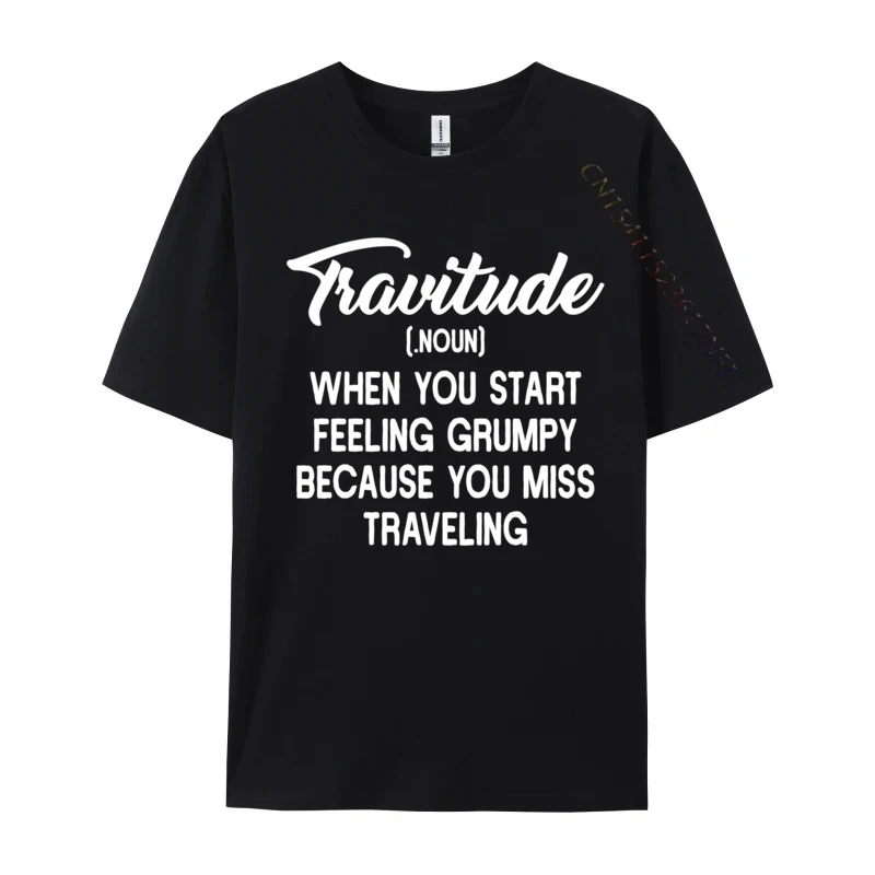 

Travitude Definition World Travel Wanderlust Traveler BirthdayFunny Tops Tees Coupons Cotton Tees Mens T Shirts Gift Wholesale