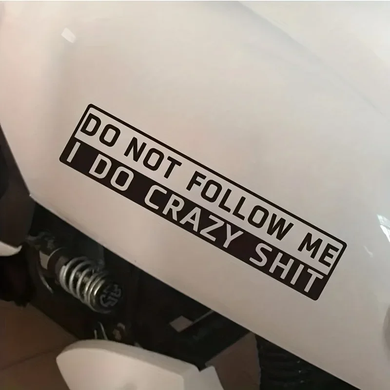 Car-Styling Do Not Follow Me I Do Ceazy Shit Auto Sticker Funny Sticker On Car Stickers And Decals Rear Window Vinyl Car Styling