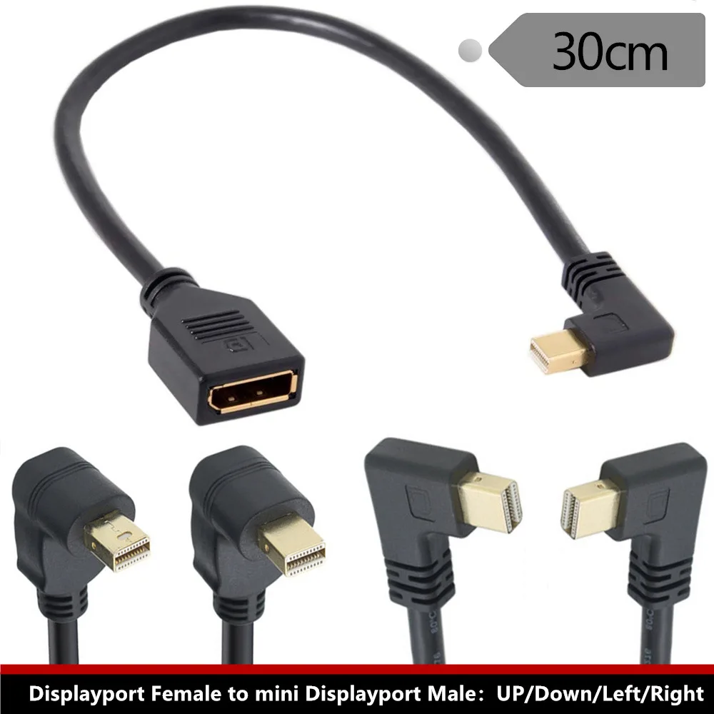 90 Degree Angled Up & Dwon & Left & Right  Thunderbolt Mini DisplayPort To DisplayPort Cable Mini DP Male To DP Female  30cm