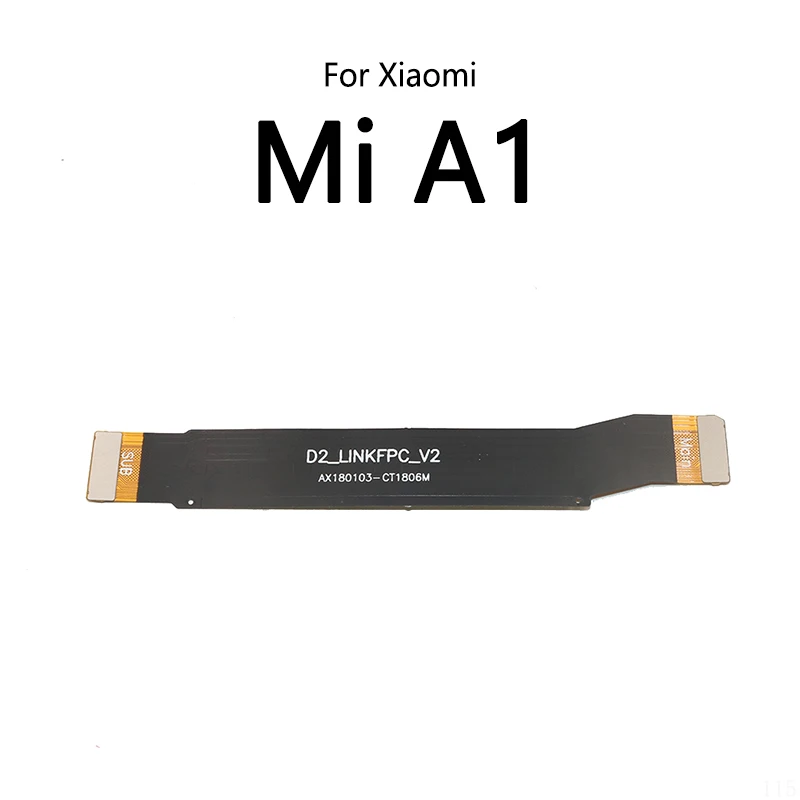 LCD Display Connect Motherboard Cable Main Board Flex Cable For Xiaomi Mi A1 A2 Lite A3