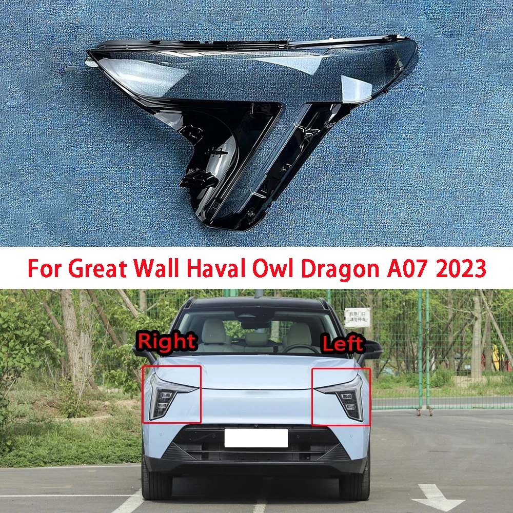 

For Great Wall Haval Owl Dragon A07 2023 Auto Front Headlight Cover Lens Transparent Glass Headlamps Lampshade Lamp Shell Masks