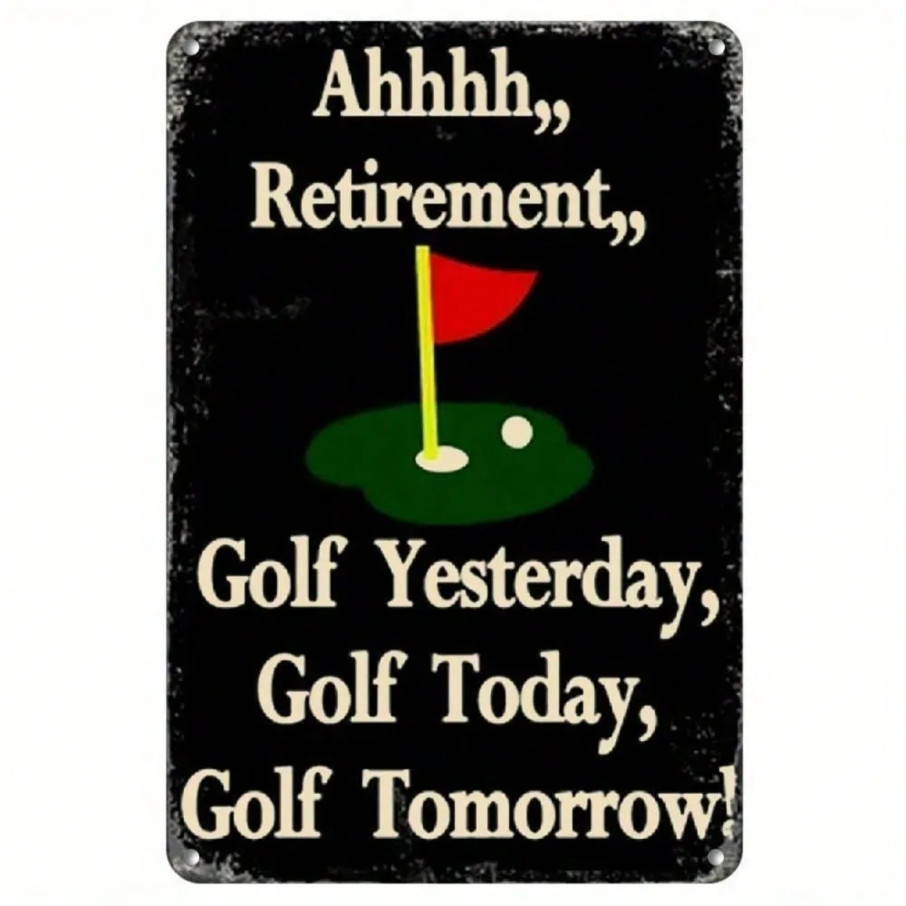 CIFBUY Funny Golf Retirement Metal Sign 8x12 Inch Humorous Iron Wall Decor Golfers Vintage Retirement Party Gift 2D Tin Plaque