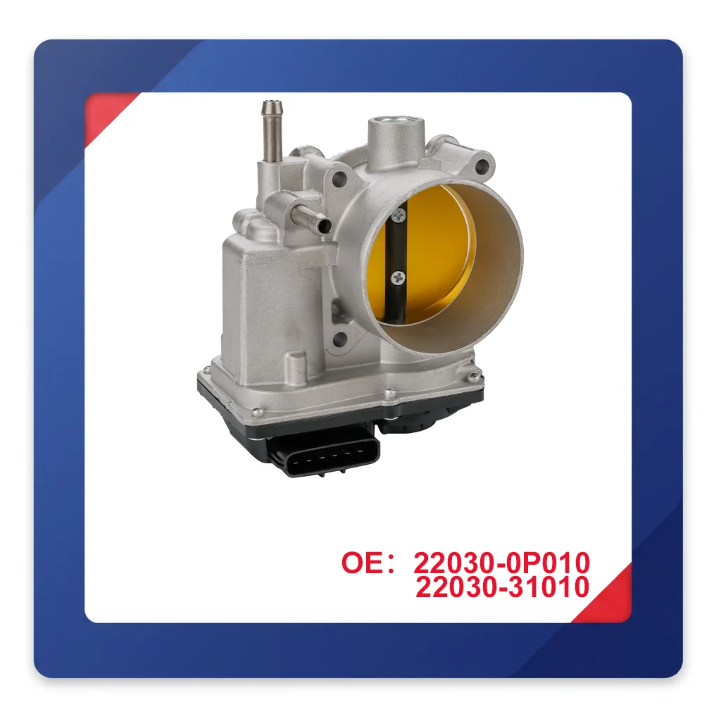 

FISHBERG OE 22030-31010 22030-0P010 2203031010 High-Quality Throttle Body For Toyota 2007-2009 FJ Cruiser Tacoma Tundra 4Runner